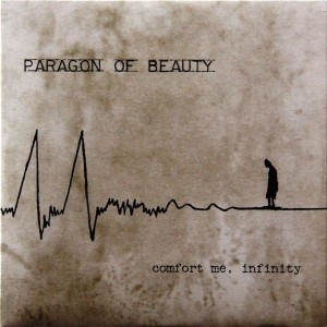 PARAGON OF BEAUTY - COMFORT ME INFINITY
