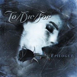 TO DIE FOR - EPILOGUE
