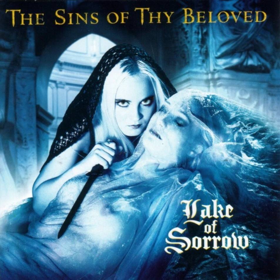 SINS OF THY BELOVED - LAKE OF SORROW