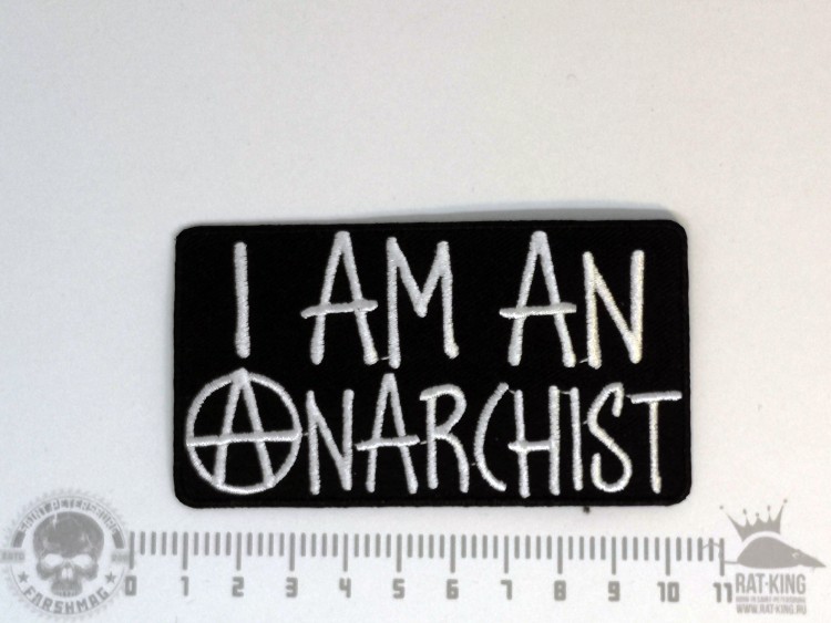 нашивка - I AM ANARCHIST