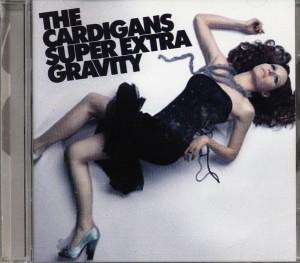THE CARDIGANS - SUPER EXTRA GRAVITY