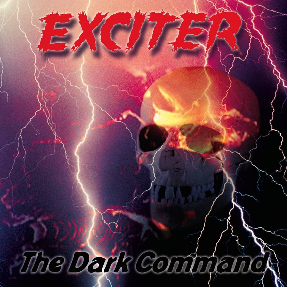 EXCITER - THE DARK COMMAND