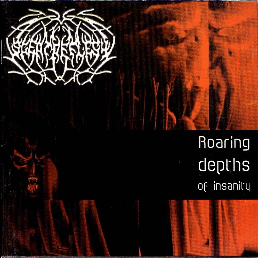 SCENT OF FLESH - ROARING DEPTHS OF INSANITY