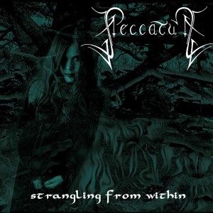 PECCATUM - STRANGLING FROM WITHIN 