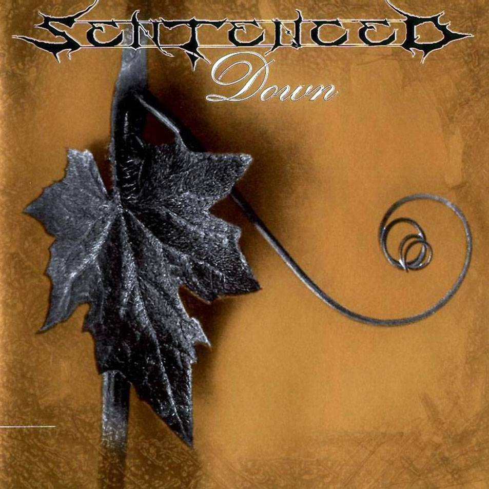 SENTENCED - DOWN