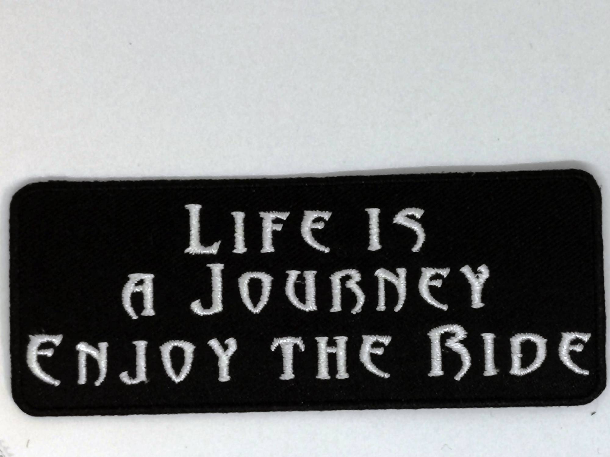 нашивка - LIVE IS A JOURNEY ENJOY THE RIDE