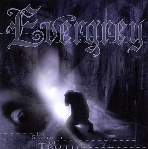 EVERGREY - IN SEARCH OF TRUTH