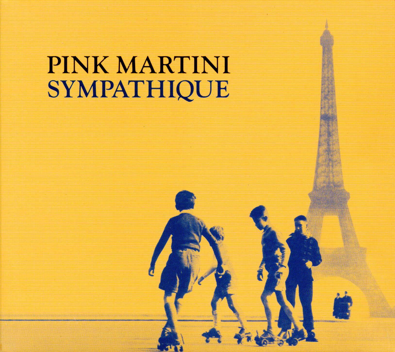 PINK MARTINI - SYMPATHIQUE 