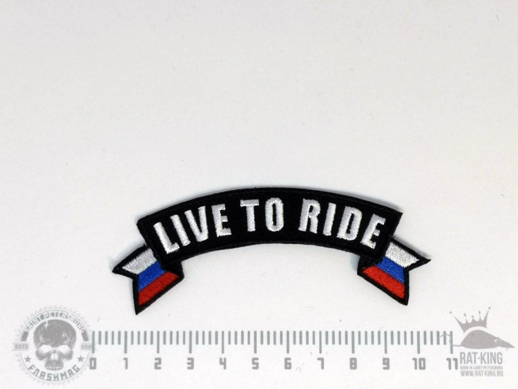 нашивка - LIVE TO RIDE