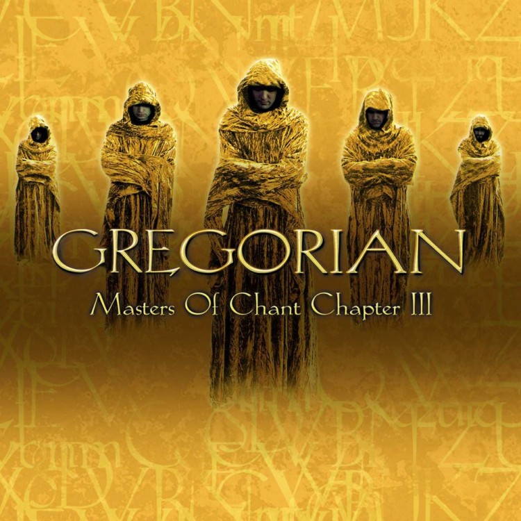 GREGORIAN - MASTERS OF CHANT CHAPTER III