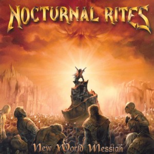 NOCTURNAL RITES- NEW WORLD MESSIAH