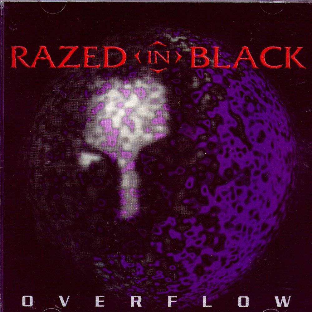 RAZED IN BLACK - OVERFLOW