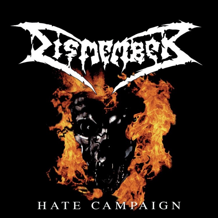 DISMEMBER - HATE CAMPAIGN