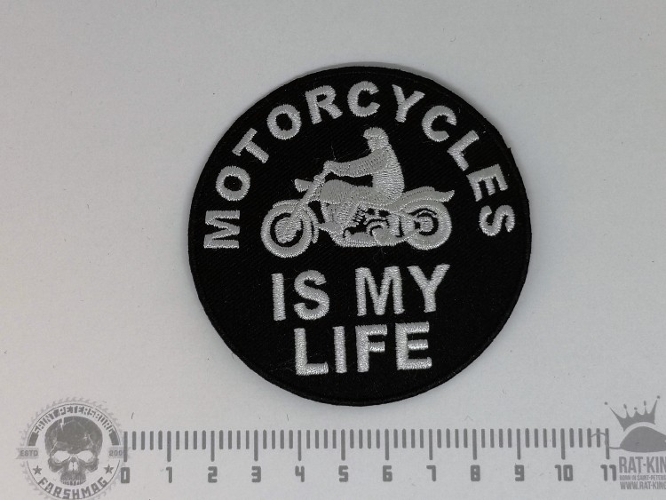 нашивка - MOTORCYCLES IS MY LIFE