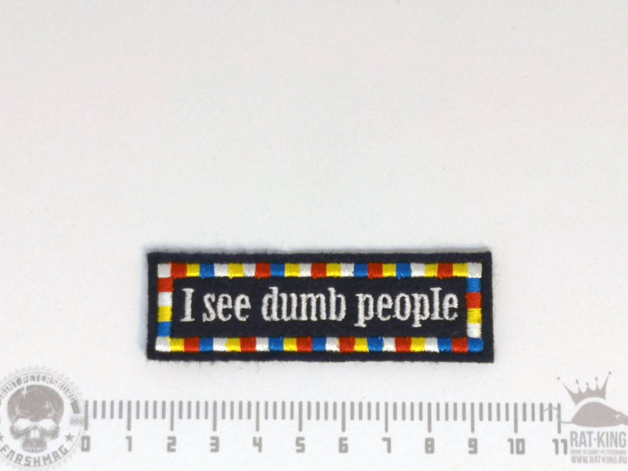 нашивка - I SEE DUMB PEOPLE (Я ВИЖУ ТУПЫХ ЛЮДЕЙ)