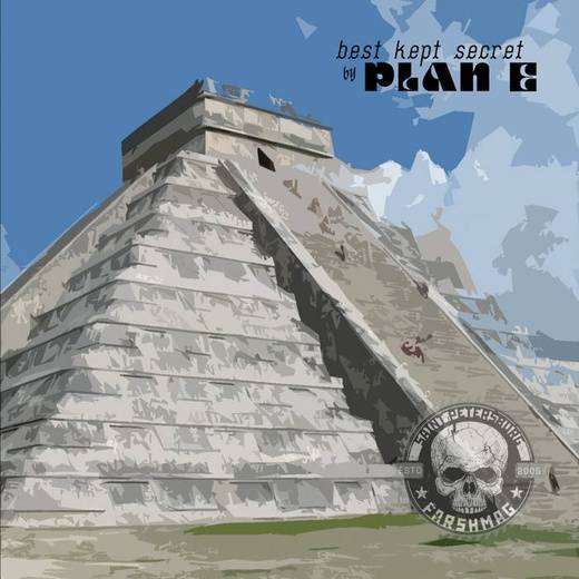 PLAN E - BEST KEPT SECRET 