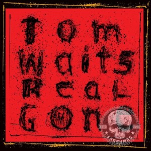 TOM WAITS - REAL GONE