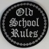 нашивка - OLD SCHOOL RULES