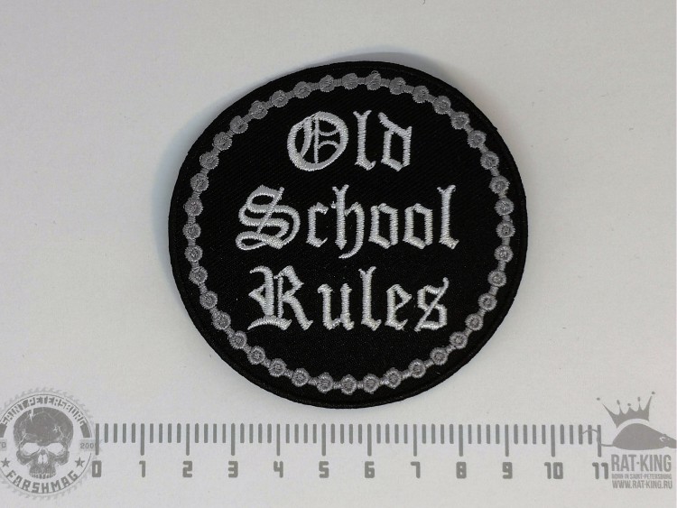 нашивка - OLD SCHOOL RULES
