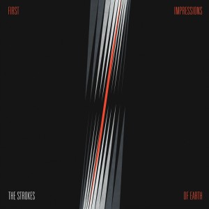THE STROKES - FIRST IMPRESSIONSOF EARTH