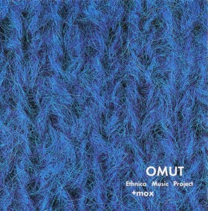 OMUT - ETHNICA MUSIC PROJECT+MOX