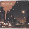 Blisterhead – Under The City Lights