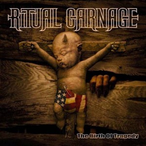 RITUAL CARNAGE - THE BIRTH OF TRAGEDY