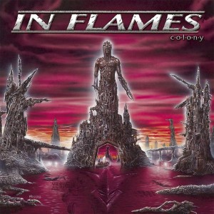 IN FLAMES - COLONY