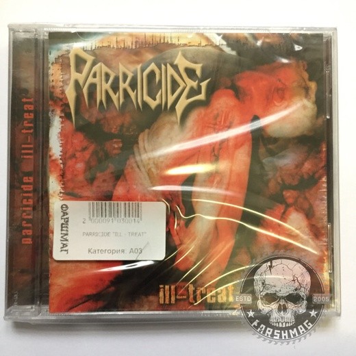 PARRICIDE - ILL-TREAT