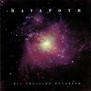 HAVAYOTH - HIS CREATION REVERSED