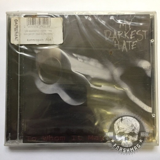 MY DARKEST HATE - TO WHOM IT MAY CONCERN