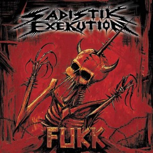 SADISTIK - EXEKUTION  FUKK