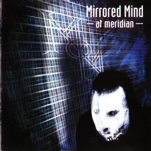 MIRRORED MIND - AT MERIDIAN