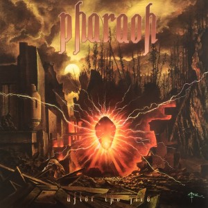 PHARAOH - AFTER THE FIRE
