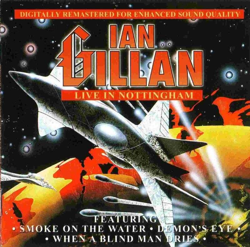IAN GILLAN - LIVE IN NOTTINGHAM 