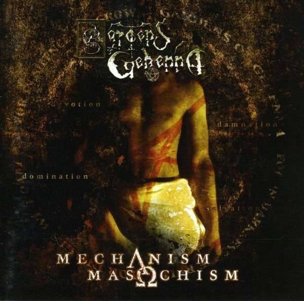 GARDENS OF GEHENNA - MECHANISM MASOCHISM