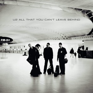 U2 - ALL THAT YOU CAN'T LEAVE BEHIND 