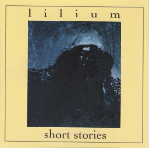 LILIUM - SHORT STORIES 