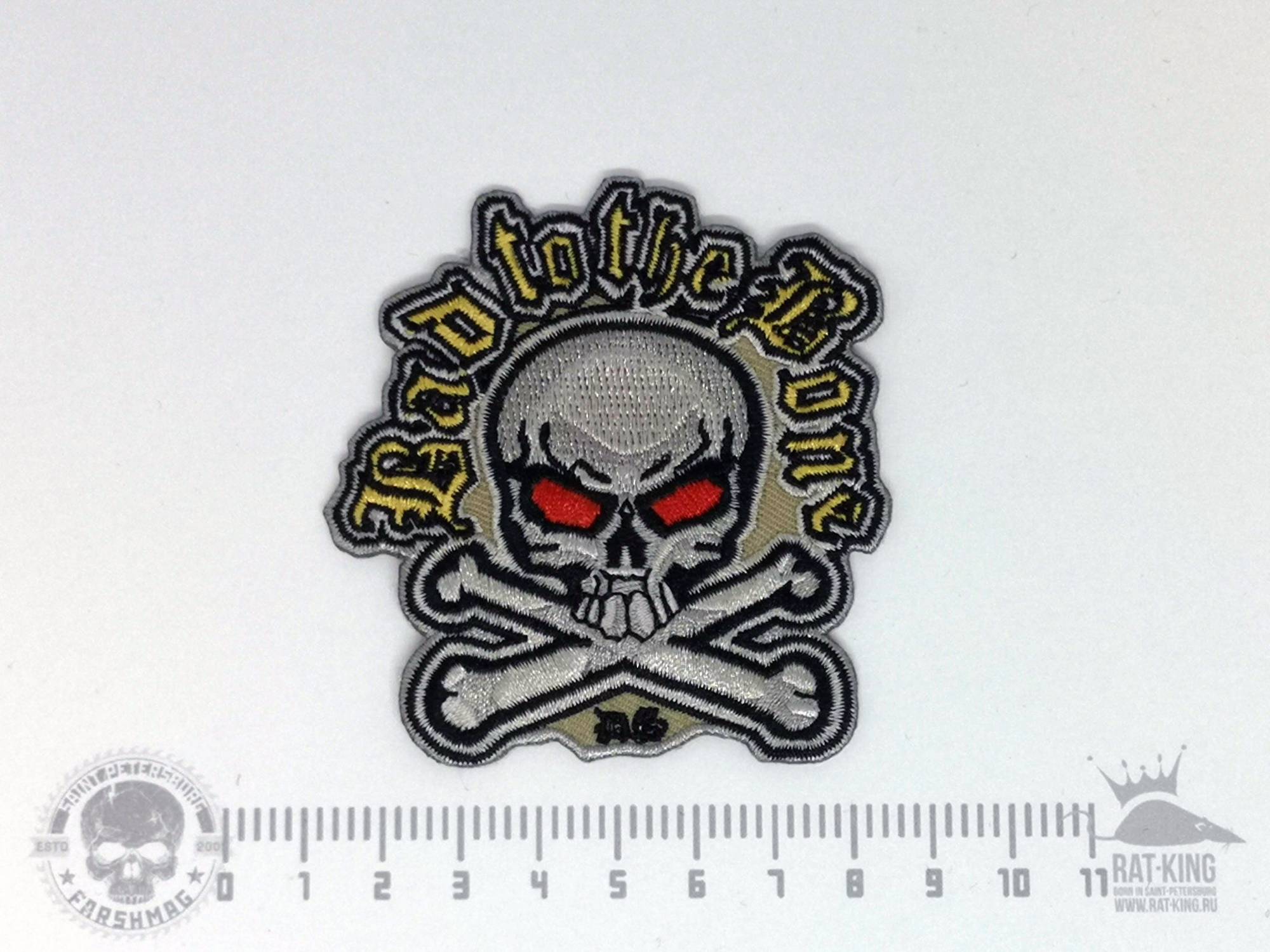нашивка - BAD TO THE BONE 