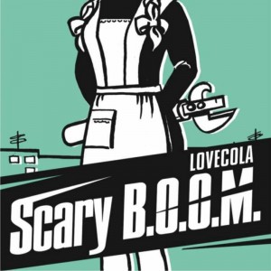 SCARY B.O.O.M. - LOVECOLA