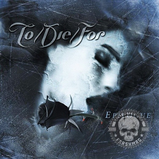 TO DIE FOR - EPILOGUE