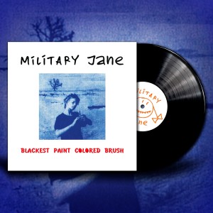 Military Jane (ПИЛОТ) - Blackest Paint Colored Brush (Lp)