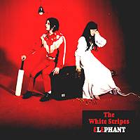 THE WHITE STRIPES - ELEPHANT 