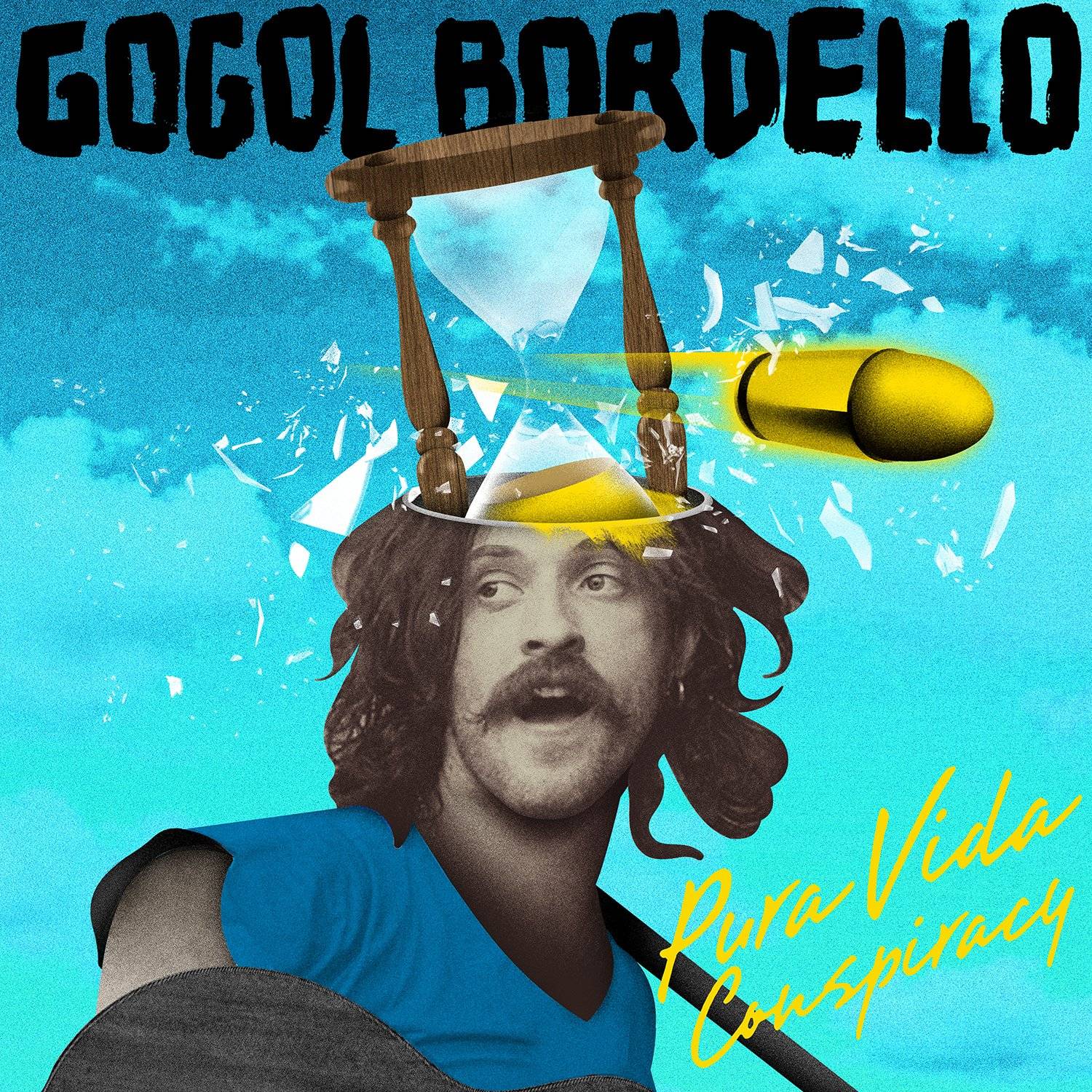 GOGOL BORDELLO - PURE VIDA CONSPIRACY