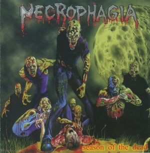 NECROPHAGIA - SEASON OF THE DEAD