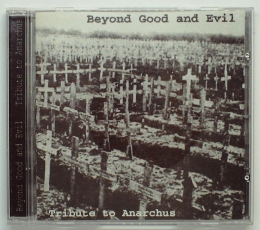 BEYOND GOOD AND EVIL - TRIBUTE TO ANARCHUS