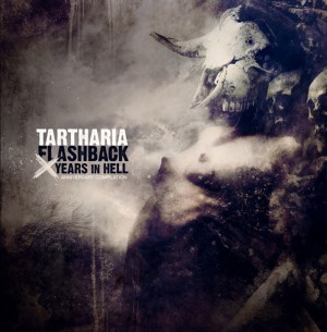 TARTHARIA - FLASHBACK X YEARS IN HELL