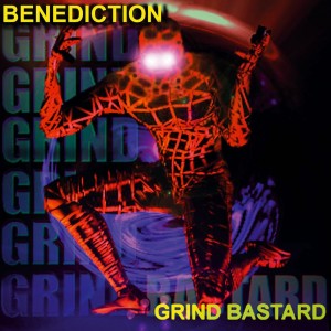 BENEDICTION - GRIND BASTARD