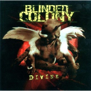 BLINDED COLONY - DIVINE