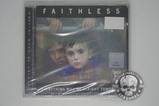 FAITHLESS - EVERYTHING WILL BE ALRIGHT TOMORROW